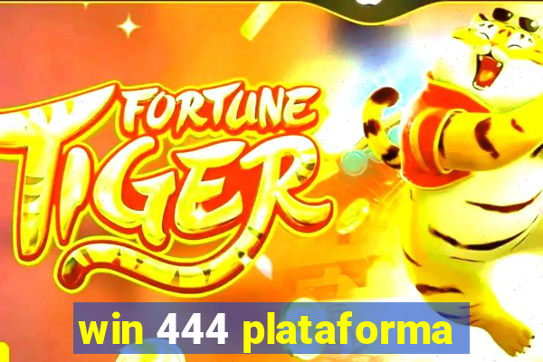 win 444 plataforma